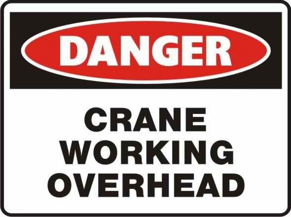 Danger Crane working overhead Sign