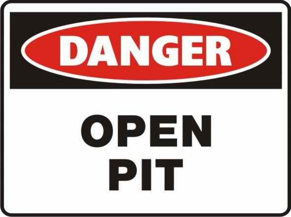 Danger Open Pit Sign