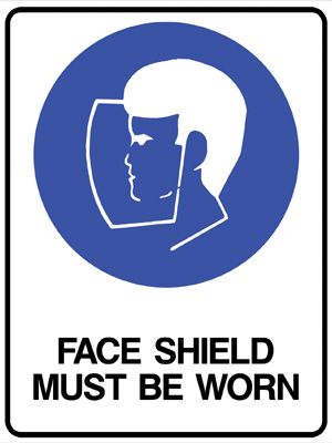 Face Shield Must Be Worn