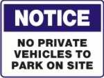No Private Vehicles To Park On Site