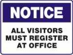 All Visitors Must Register At Office